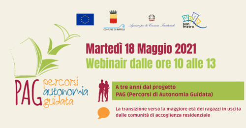 Tre anni del progetto PAG/Percorsi di Autonomia Guidata Tre anni del progetto PAG/Percorsi di Autonomia Guidata